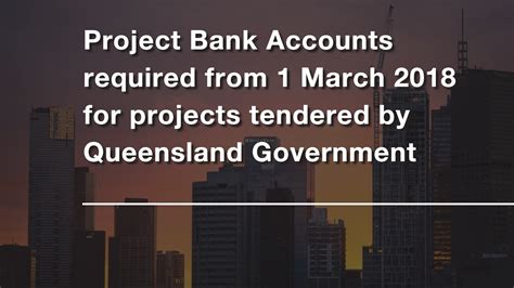 project bank account qld